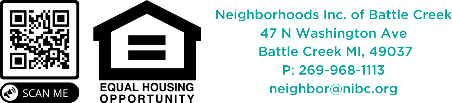 Neighborhoods Inc. of Battle Creek 47 N Washington Ave Battle Creek MI, 49037 P 269-968-1113 neighbor@nibc.org (1)